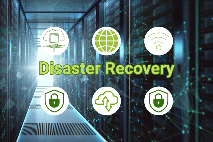 Disaster Recovery